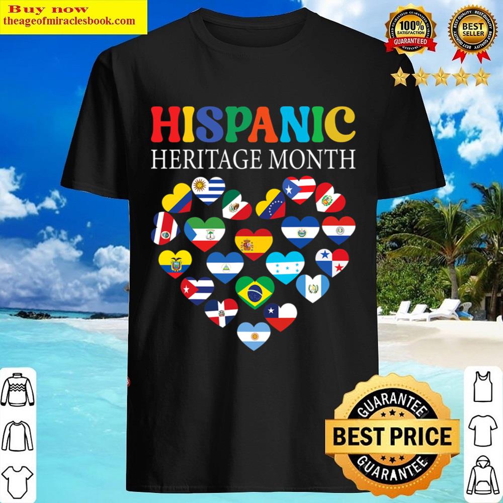 National Hispanic Heritage Month All Countries Heart Flags Shirt