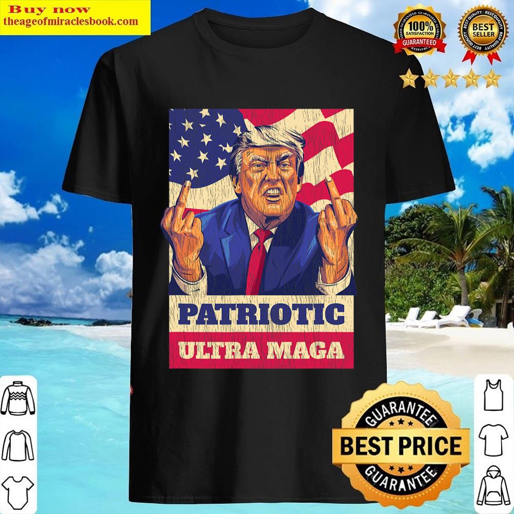 Patriotic Ultra Maga Republican Pro Trump 2024 Shirt