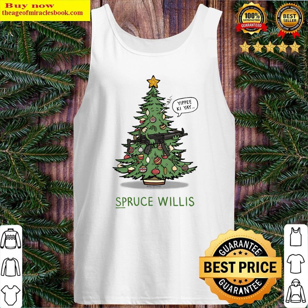 Spruce Willis Shirt Tank Top