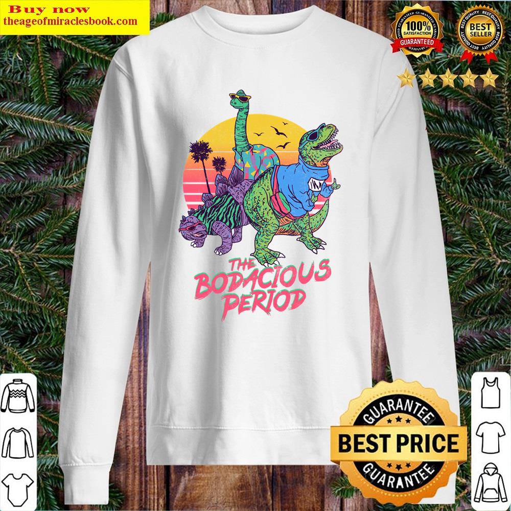 The Bodacious Period Shirt Sweater