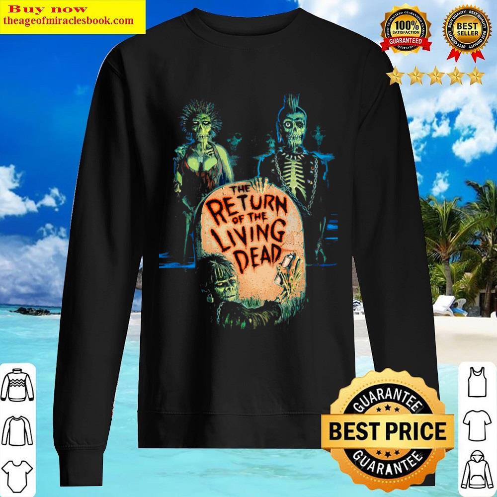 The Return Of The Living Dead Shirt Sweater