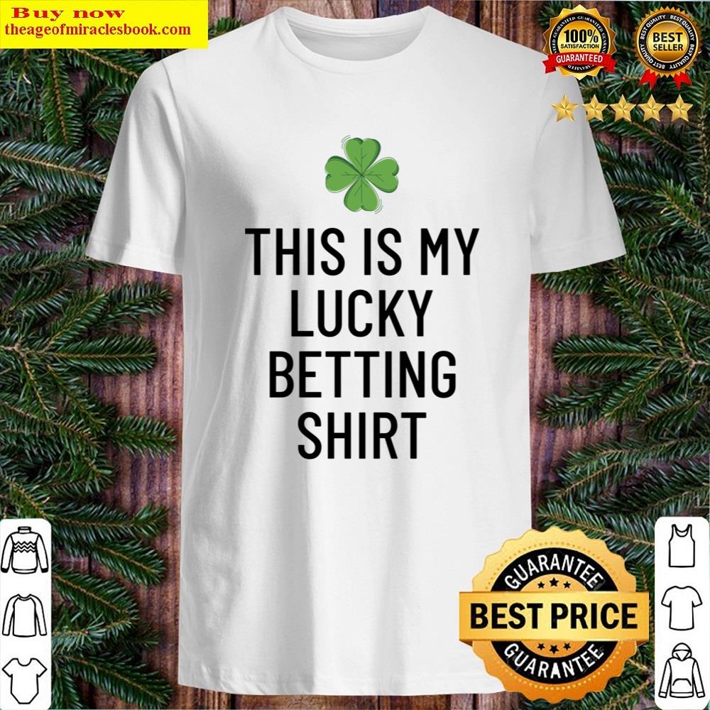 This Is My New Lucky Betting Sports Betting Shirt