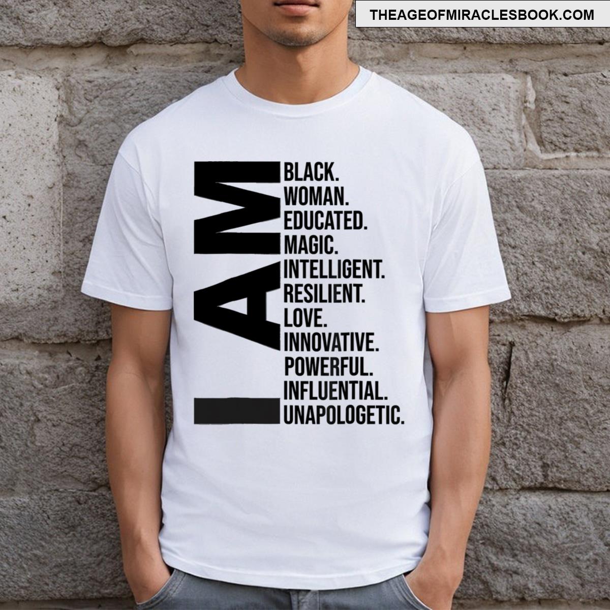 I Am Black Woman Black History Month Educated Black Girls T-shirt