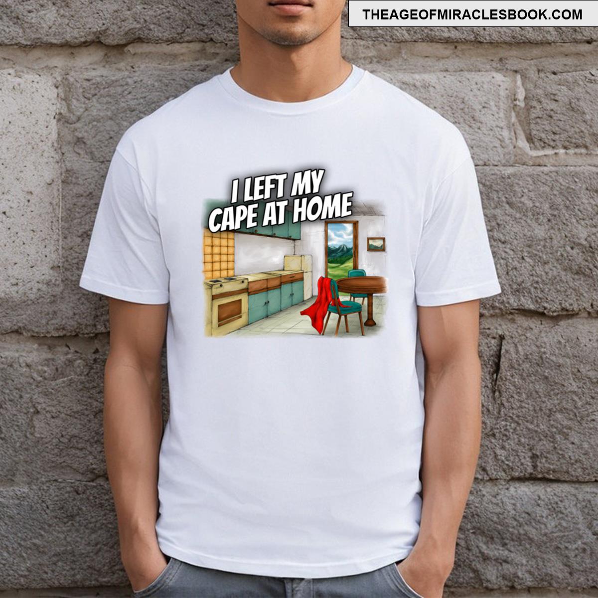 I Left My Cape At Home Logo V2 T-shirt